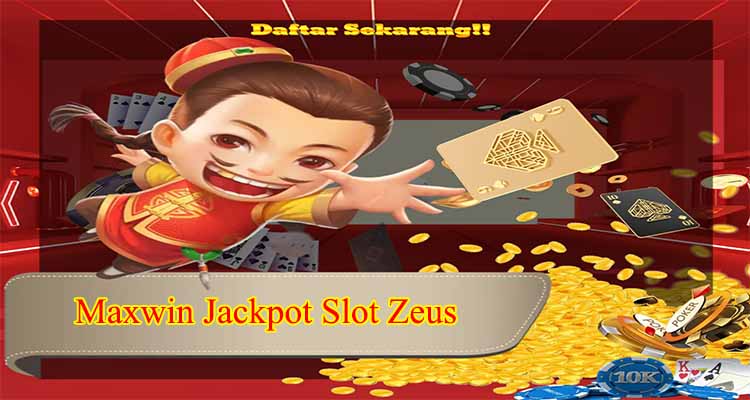 maxwin jackpot slot zeus